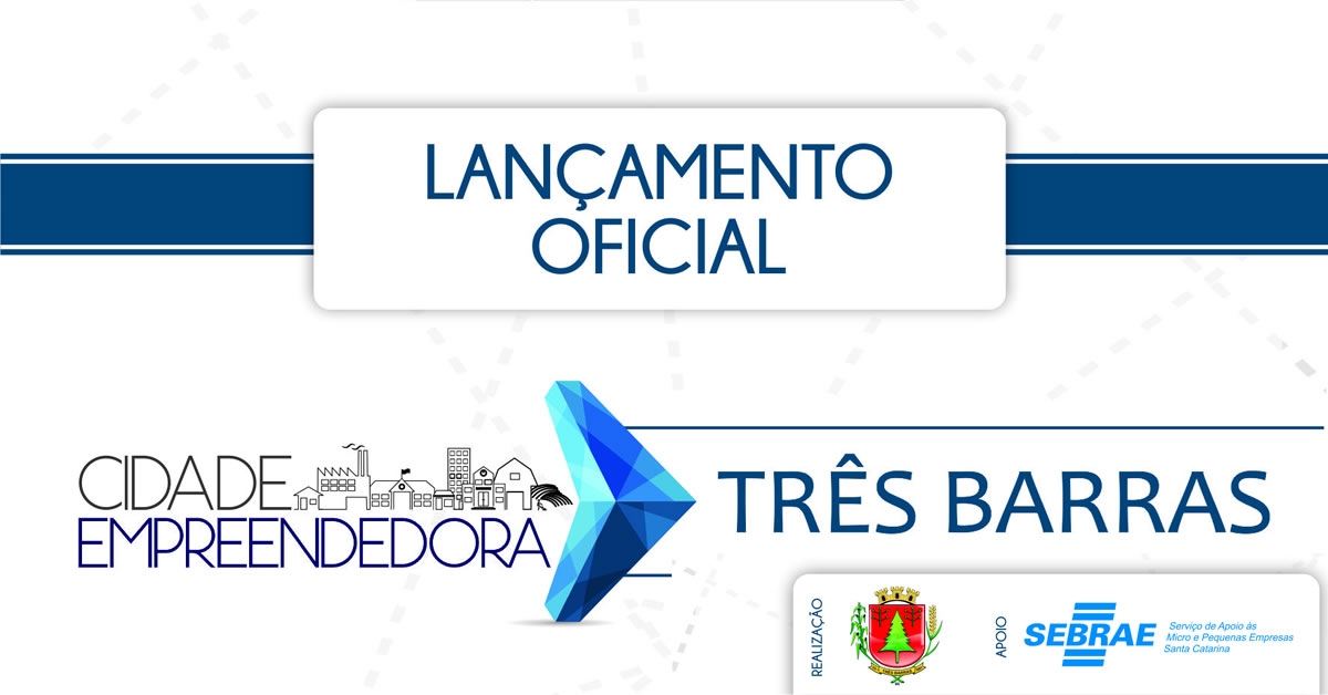 Programa Cidade Empreendedora será lançado na terça-feira em Três Barras