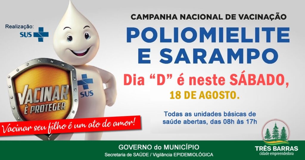 Dia D da campanha será neste sábado; 344 crianças já foram vacinadas contra a Poliomielite e Sarampo