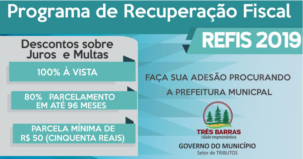 Prefeitura de Três Barras lança Refis 2019 com parcelamento em até 96 meses