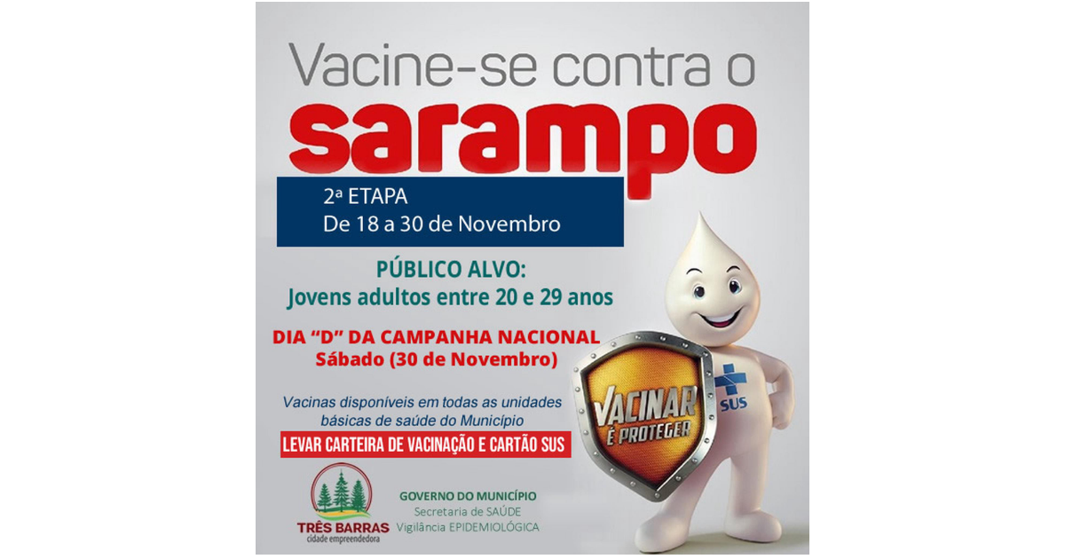 Dia “D” contra o Sarampo terá vacinas nas nove unidades básicas de saúde de Três Barras
