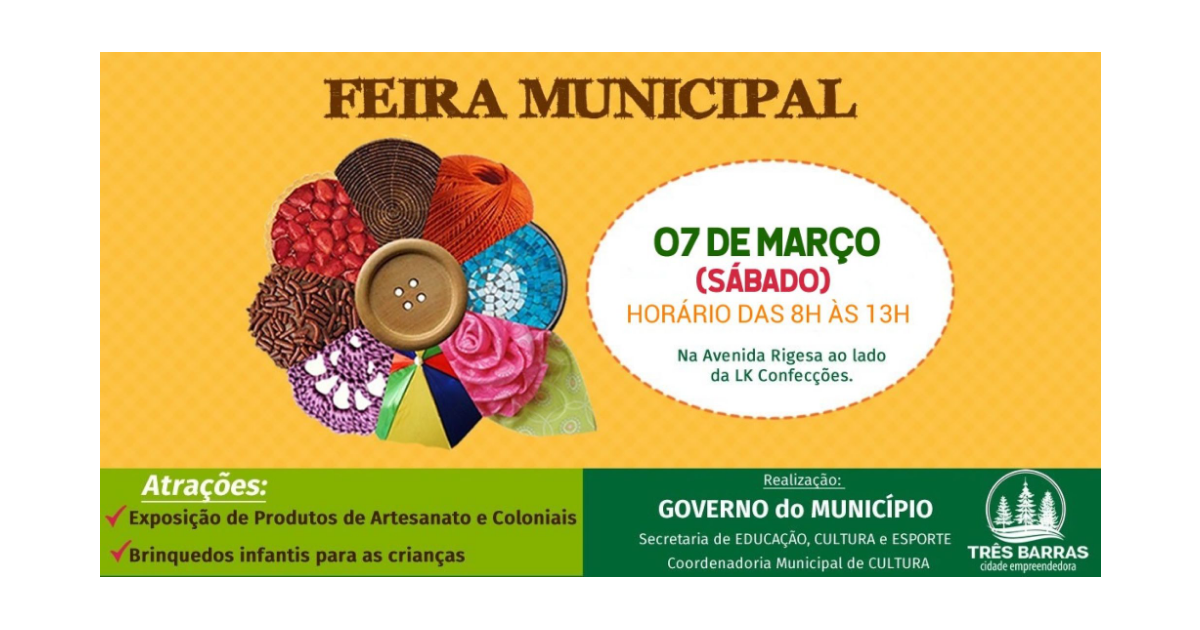 Sábado é dia de Feira Municipal de Produtos de Artesanato e Coloniais em Três Barras