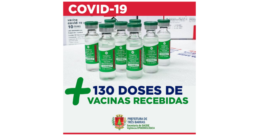Três Barras recebe 130 doses da vacina Oxford/AztraZeneca