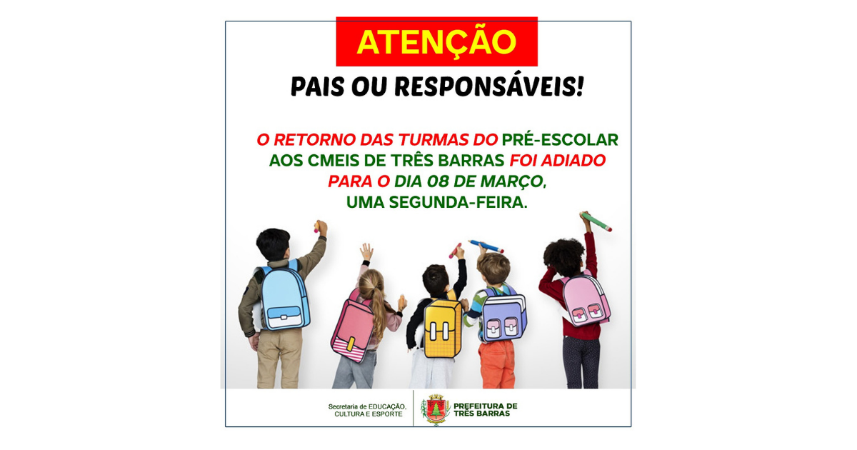 Adiada para 08 de março a volta dos alunos do pré-escolar em Três Barras