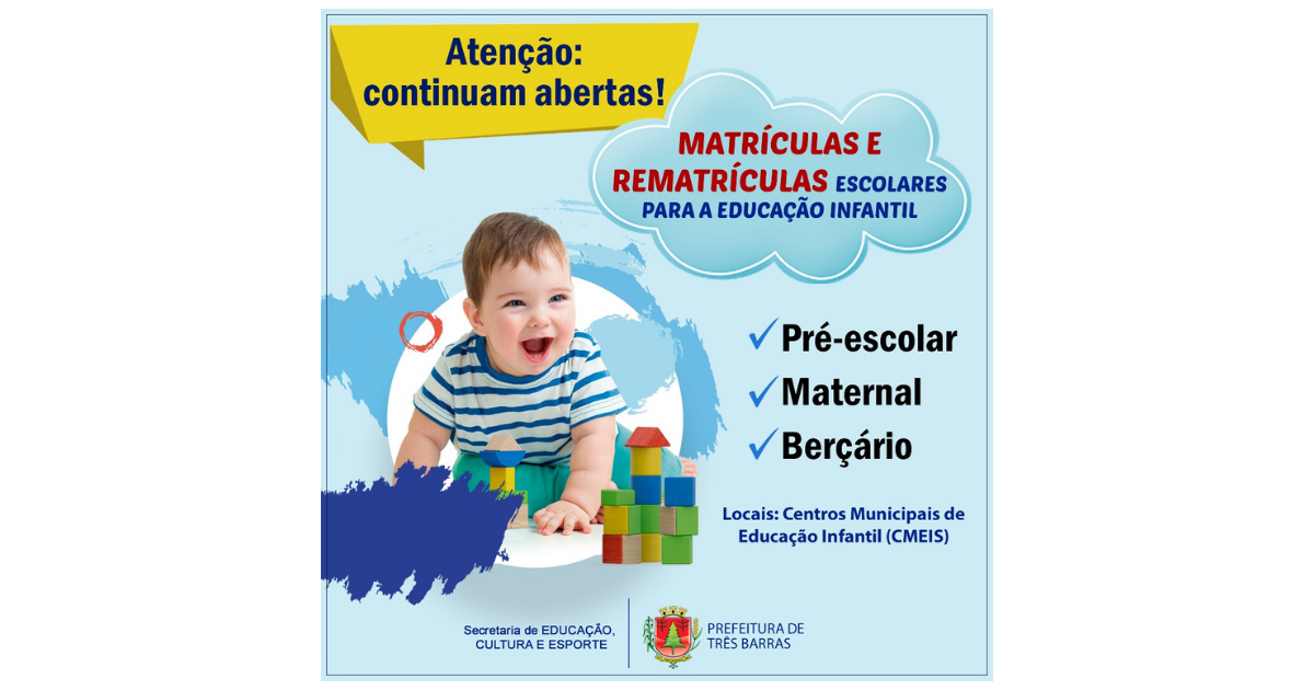 Continuam abertas as matrículas e rematrículas para os CMEIS de Três Barras