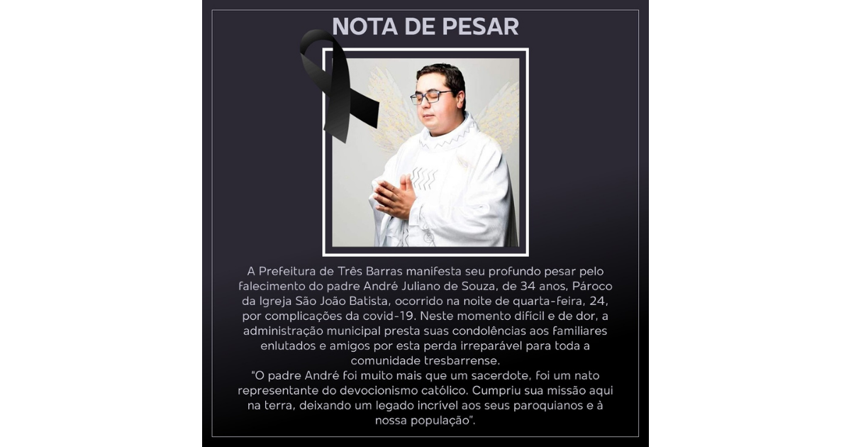 Prefeitura de Três Barras lamenta a morte do padre André Juliano de Souza