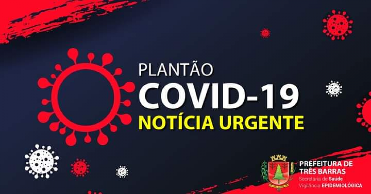 SAÚDE DE TRÊS BARRAS CONFIRMA A 36ª MORTE EM DECORRÊNCIA DA COVID-19