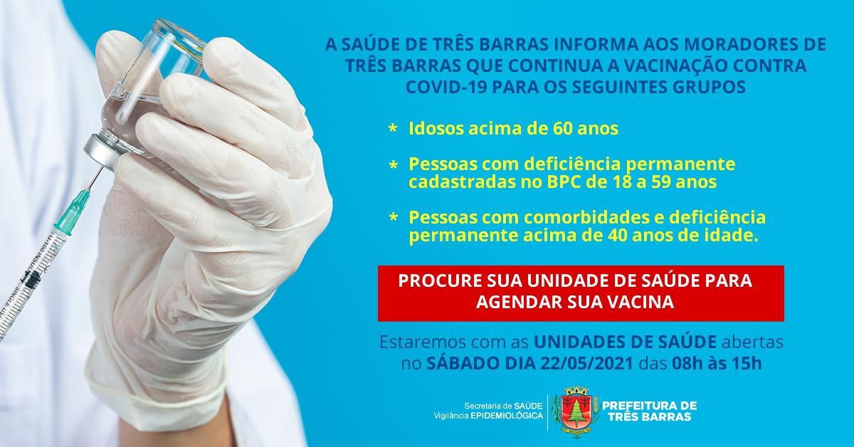 SAÚDE DE TRÊS BARRAS DIVULGA OS PRÓXIMOS GRUPOS PRIORITÁRIOS QUE RECEBERÃO A VACINA CONTRA A COVID-19