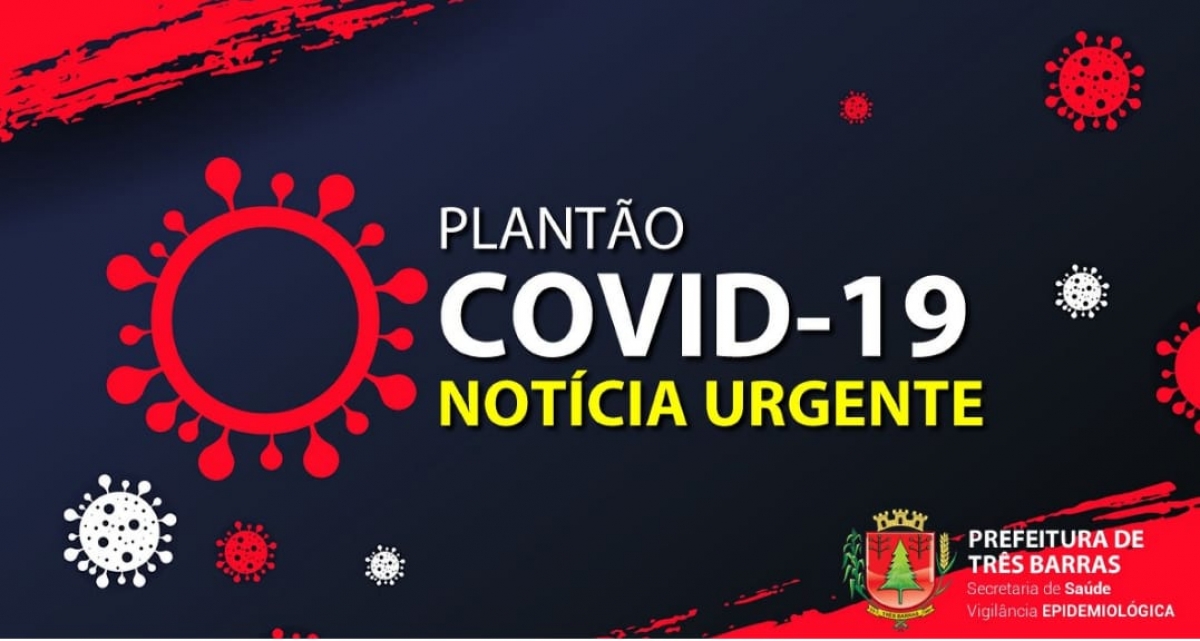 COVID-19: SOBE PARA TRÊS O NÚMERO DE CASOS ATIVOS EM TRÊS BARRAS