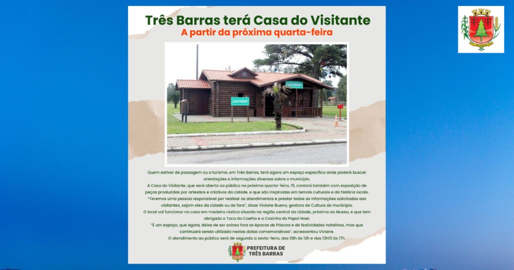 Três Barras terá Casa do Visitante a partir da próxima quarta-feira