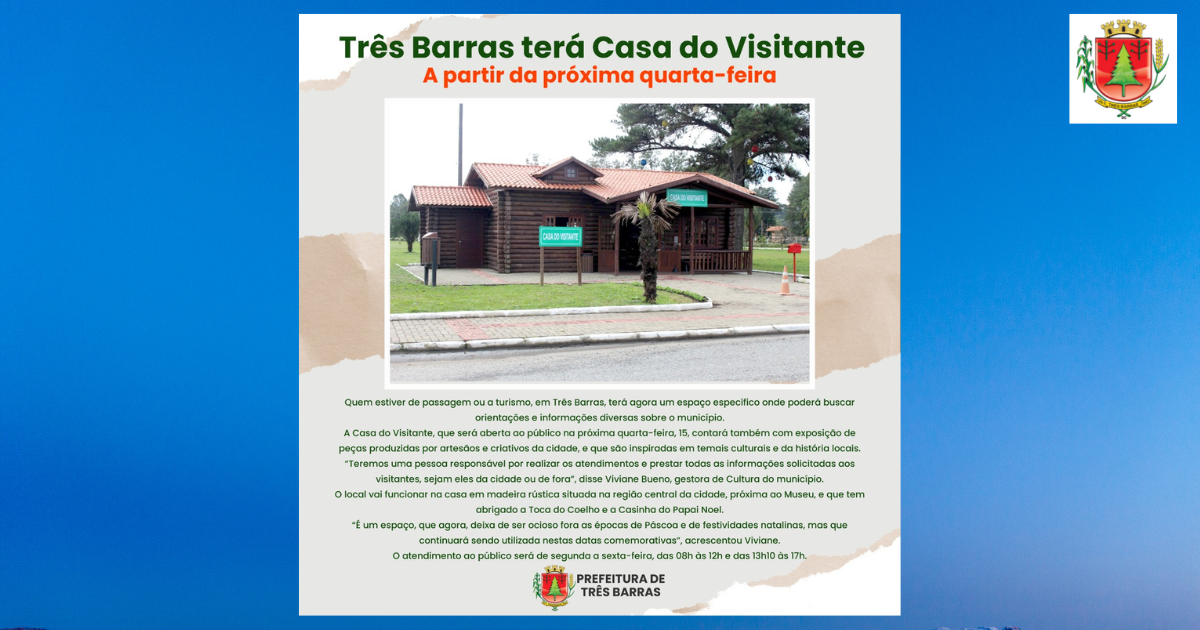 Três Barras terá Casa do Visitante a partir da próxima quarta-feira