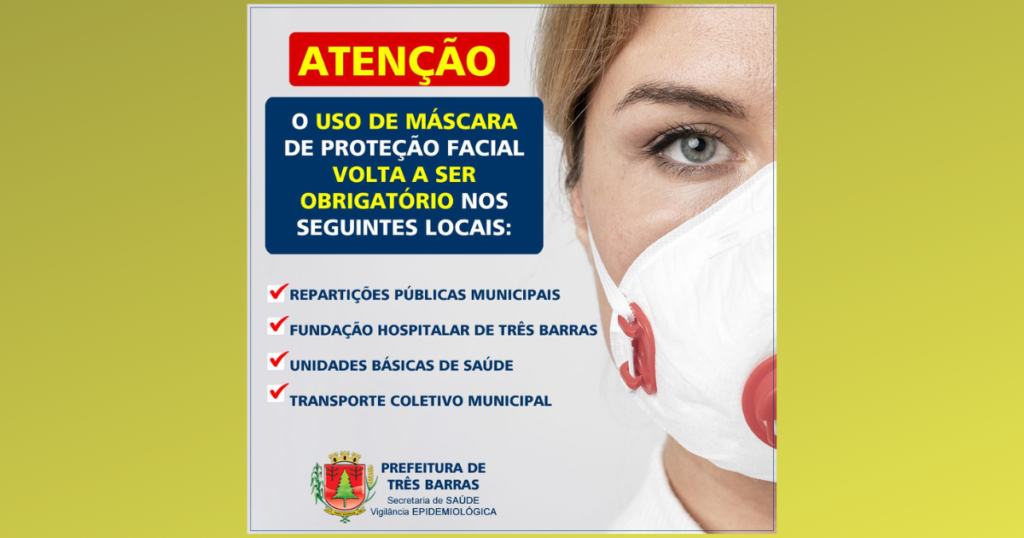 Decreto: uso de máscara volta a ser obrigatório em alguns locais de Três Barras