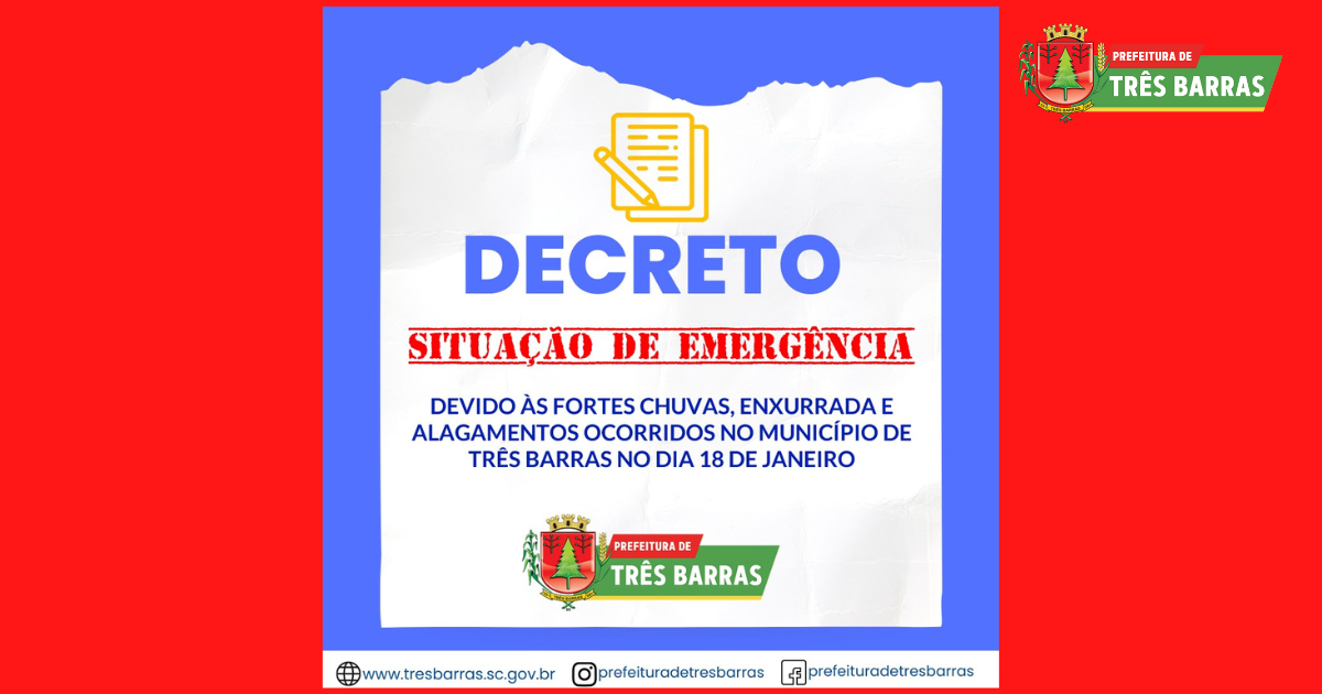 Três Barras declara situação de emergência devido aos danos causados pelas fortes chuvas e enxurrada