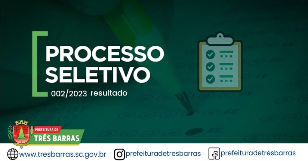 RESULTADO FINAL DO PROCESSO SELETIVO SIMPLIFICADO DO MUNICÍPIO DE TRÊS BARRAS