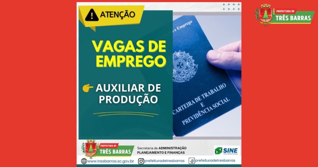 Há três vagas de Auxiliar de Produção disponíveis no SINE de Três Barras
