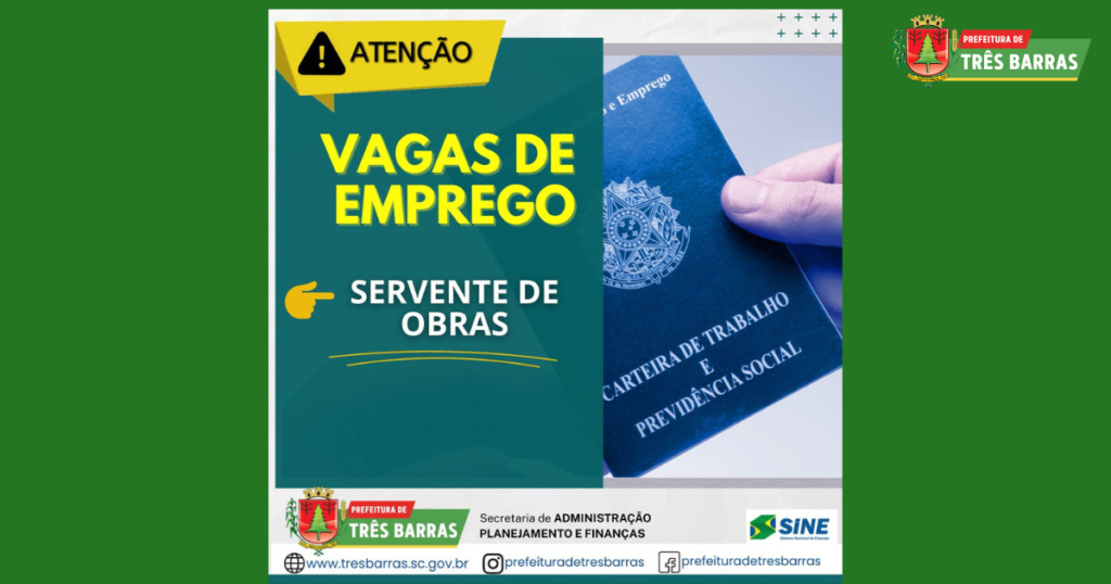 Há vagas de Servente de Obras disponíveis no SINE de Três Barras