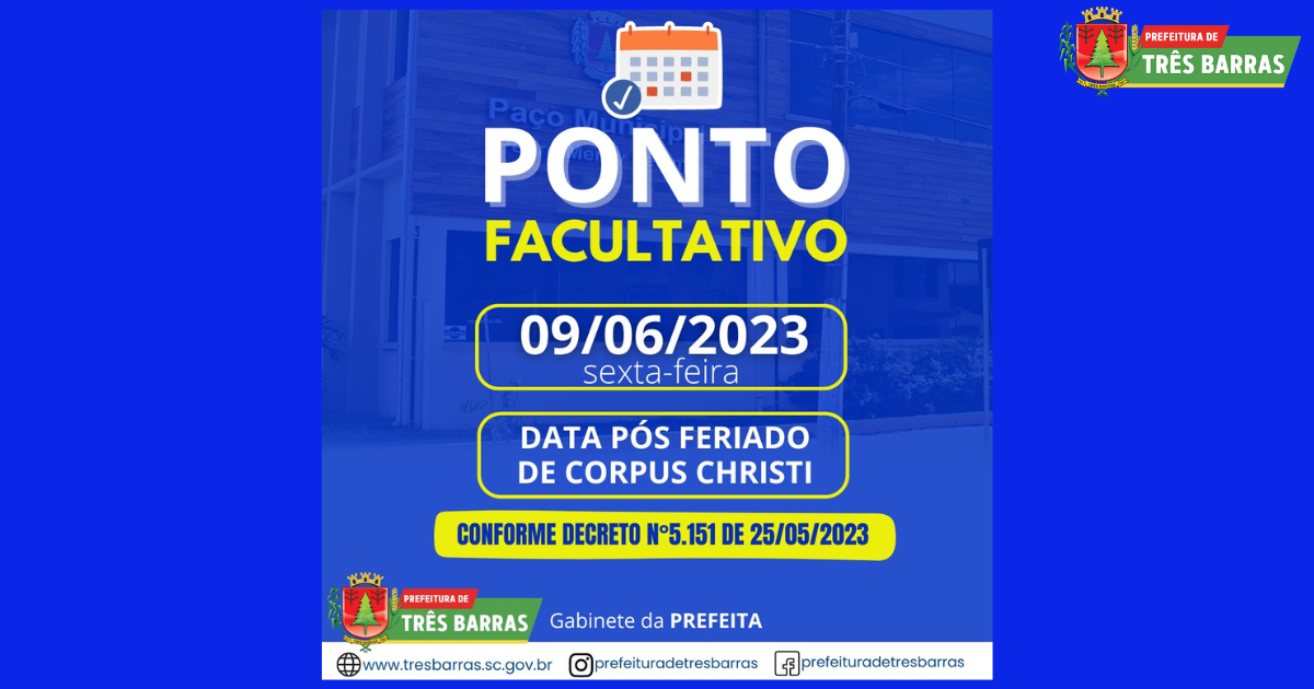 Repartições públicas municipais de Três Barras terão ponto facultativo no dia 09 de junho