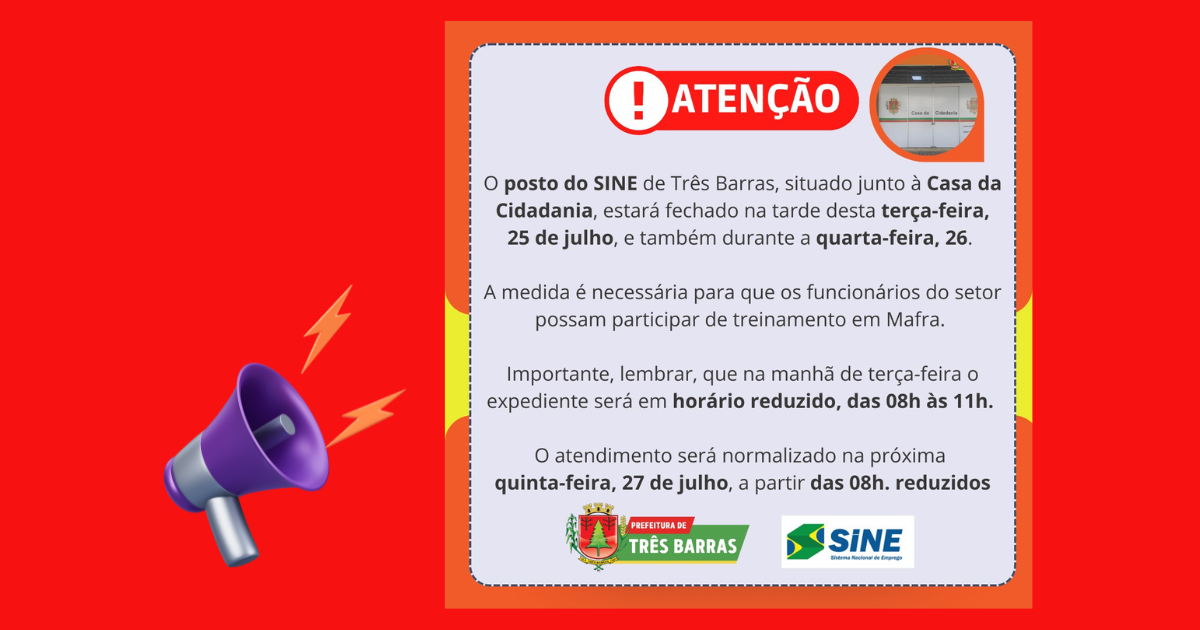 Posto do SINE estará fechado na tarde de terça-feira, 25 de julho, e na quarta-feira, 26