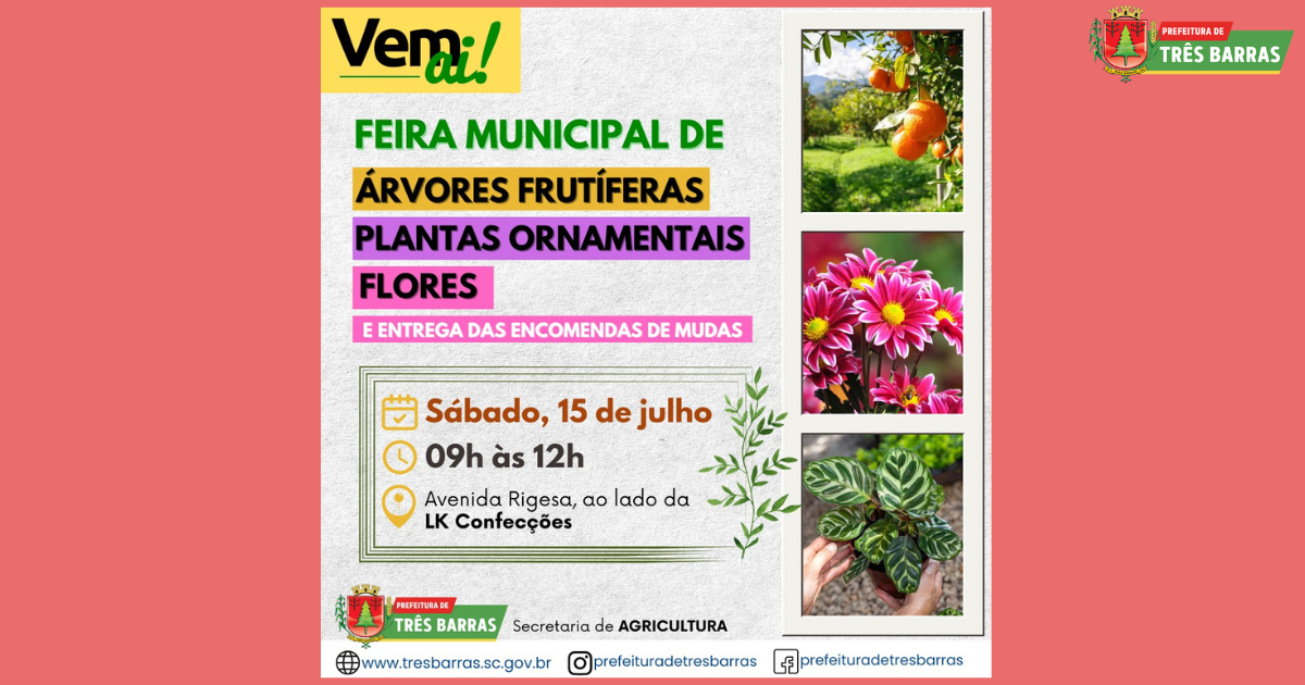 Três Barras terá Feira Municipal de Árvores Frutíferas, Plantas Ornamentais e Flores no dia 15 de julho