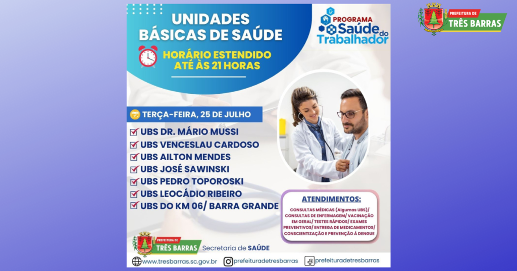 UBS de Três Barras ficarão abertas até às 21h nesta terça-feira, 25 de julho