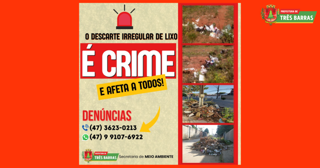 Prefeitura de Três Barras alerta população de que o descarte irregular de lixo é crime ambiental