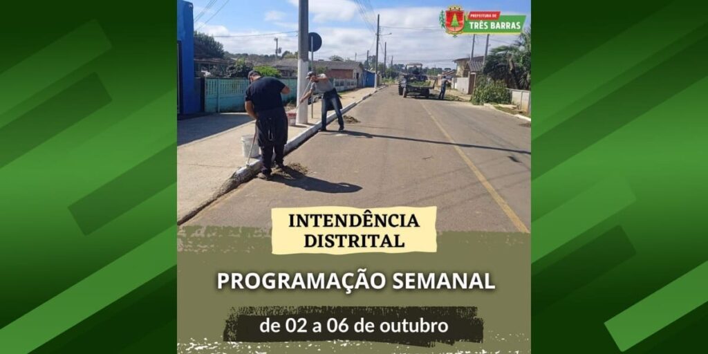 ATENÇÃO PARA O CRONOGRAMA SEMANAL DE SERVIÇOS DA INTENDÊNCIA DISTRITAL DO SÃO CRISTÓVÃO