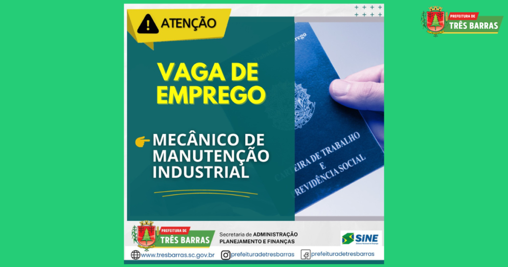 Há uma vaga de Mecânico de Manutenção Industrial disponível no SINE de Três Barras