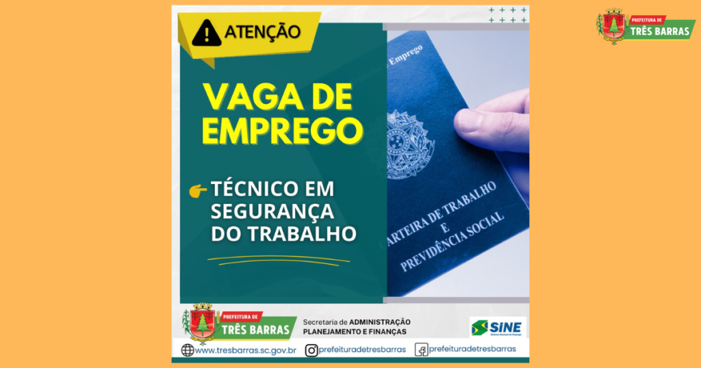 Posto do SINE de Três Barras dispõe de vaga para Técnico de Segurança do Trabalho
