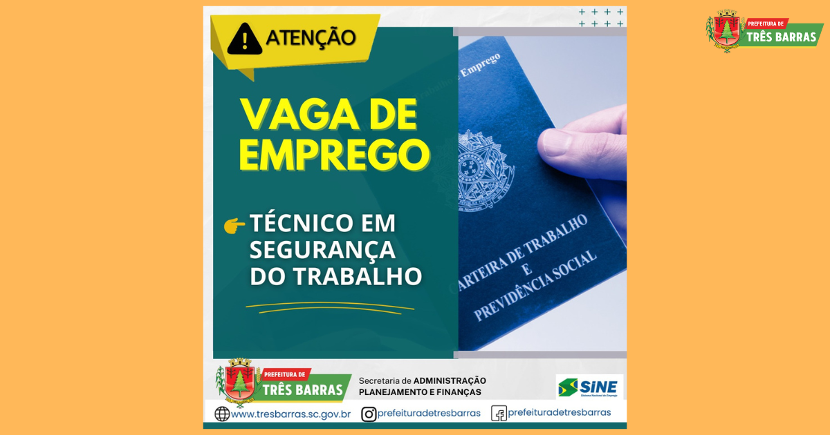 Posto do SINE de Três Barras dispõe de vaga para Técnico de Segurança do Trabalho