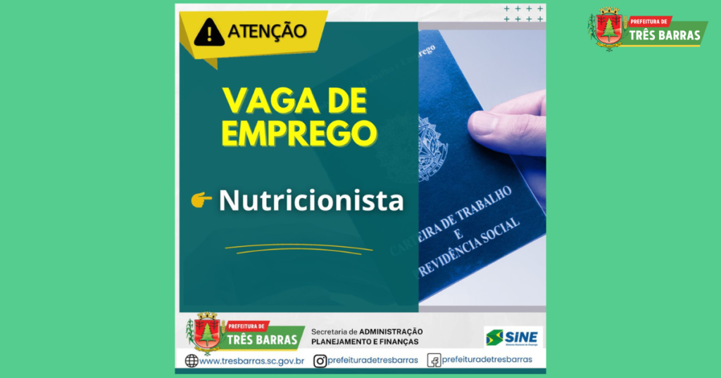 Posto do SINE de Três Barras intermedia a contratação de Nutricionista