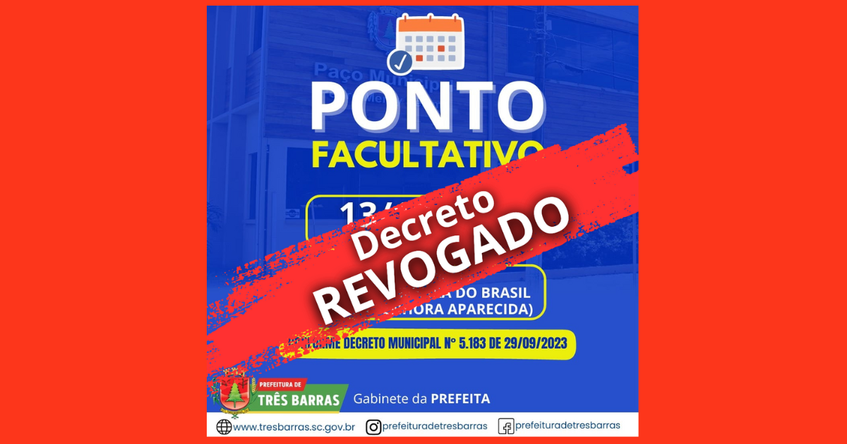 Revogado o decreto que estabelecia ponto facultativo nas repartições públicas municipais na sexta, dia 13