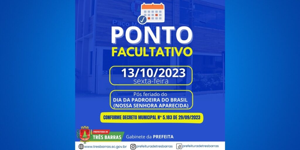 SEXTA-FEIRA, 13, SERÁ PONTO FACULTATIVO NAS REPARTIÇÕES PÚBLICAS MUNICIPAIS DE TRÊS BARRAS