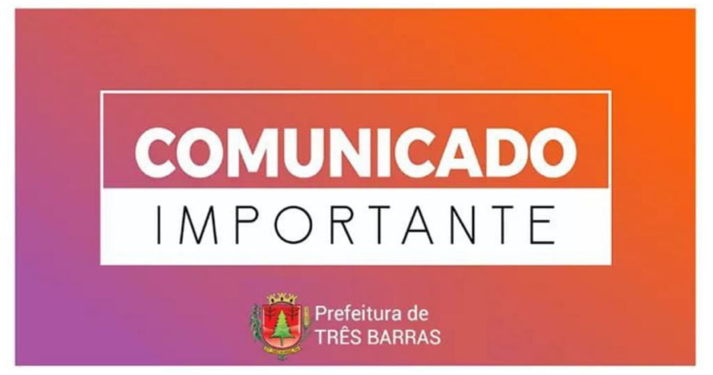 Prefeitura de Três Barras solicita que munícipes compareçam ao CRAS para tratarem de assuntos de interesse pessoal