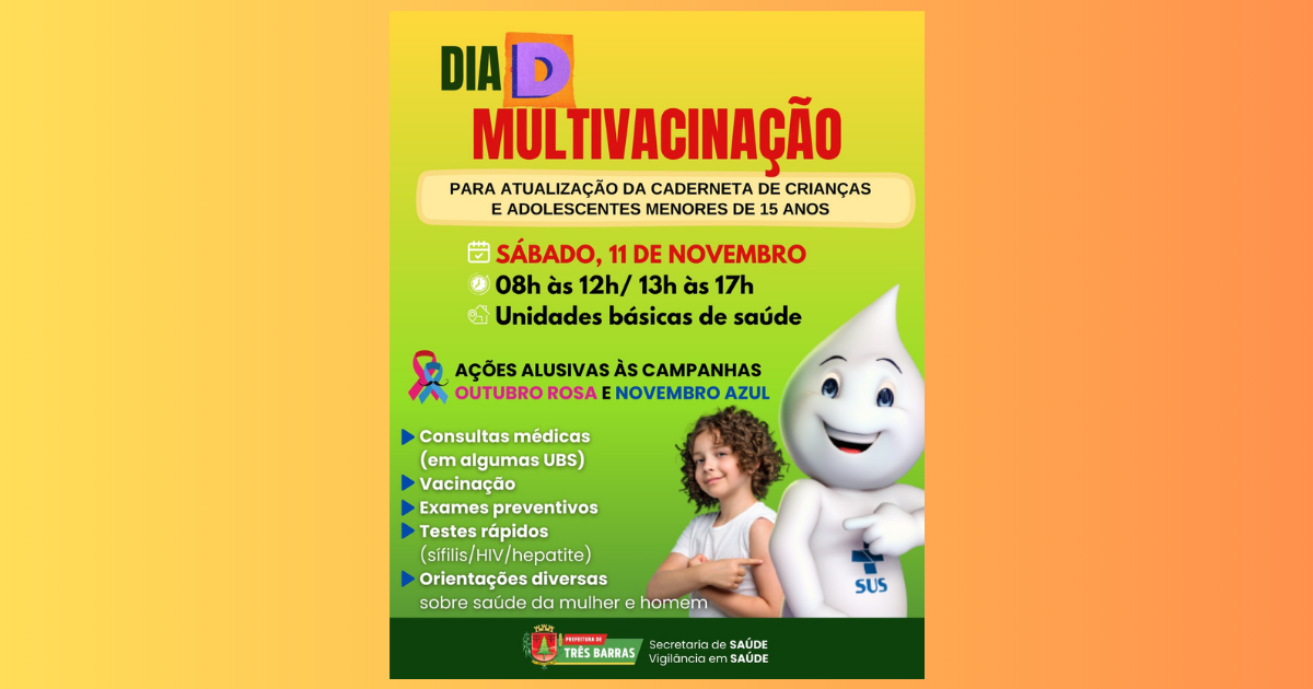 Sábado, 11, tem dia D de Multivacinação para crianças e adolescentes menores de 15 anos e ações do Outubro Rosa e Novembro Azul