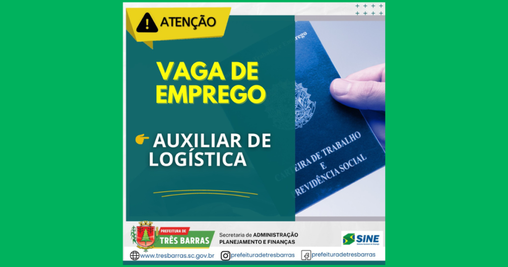 SINE de Três Barras intermedia a contratação de profissional para a vaga de Auxiliar de Logística