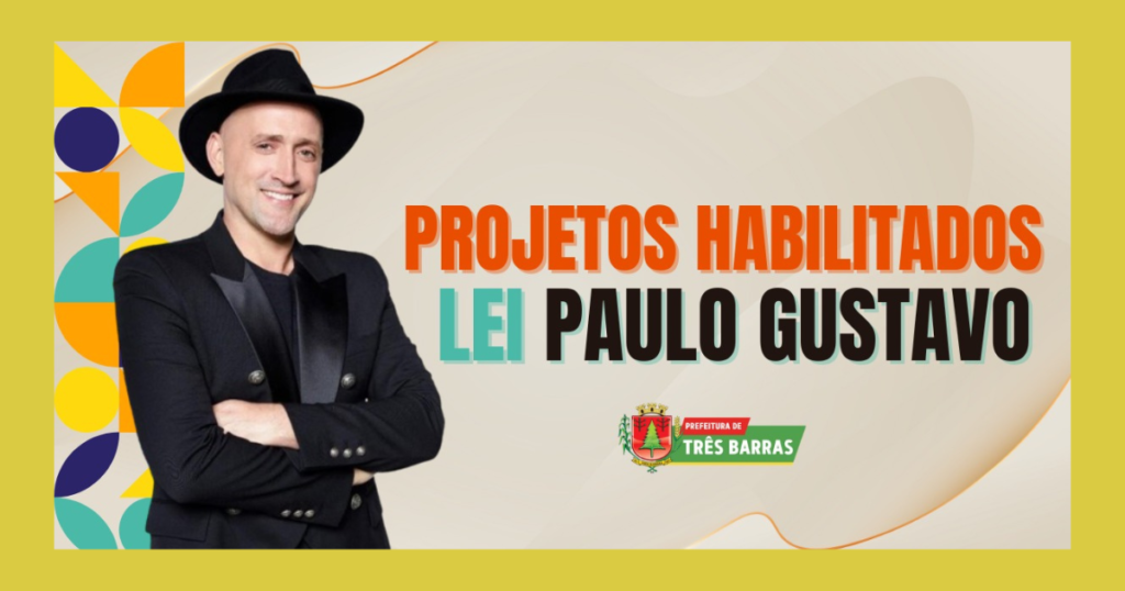 Atenção: Resultado final dos projetos selecionados pela Lei Paulo Gustavo