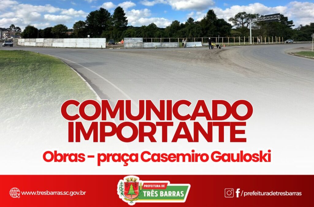 PRAÇA CASSEMIRO GAULOSKI RECEBE OBRAS DE CONCLUSÃO EM TRÊS BARRAS