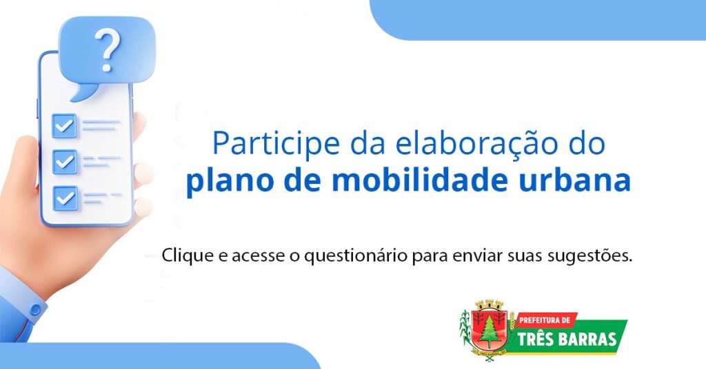 Atenção: Prefeitura de Três Barras realiza pesquisa para elaboração do Plano de Mobilidade Urbana