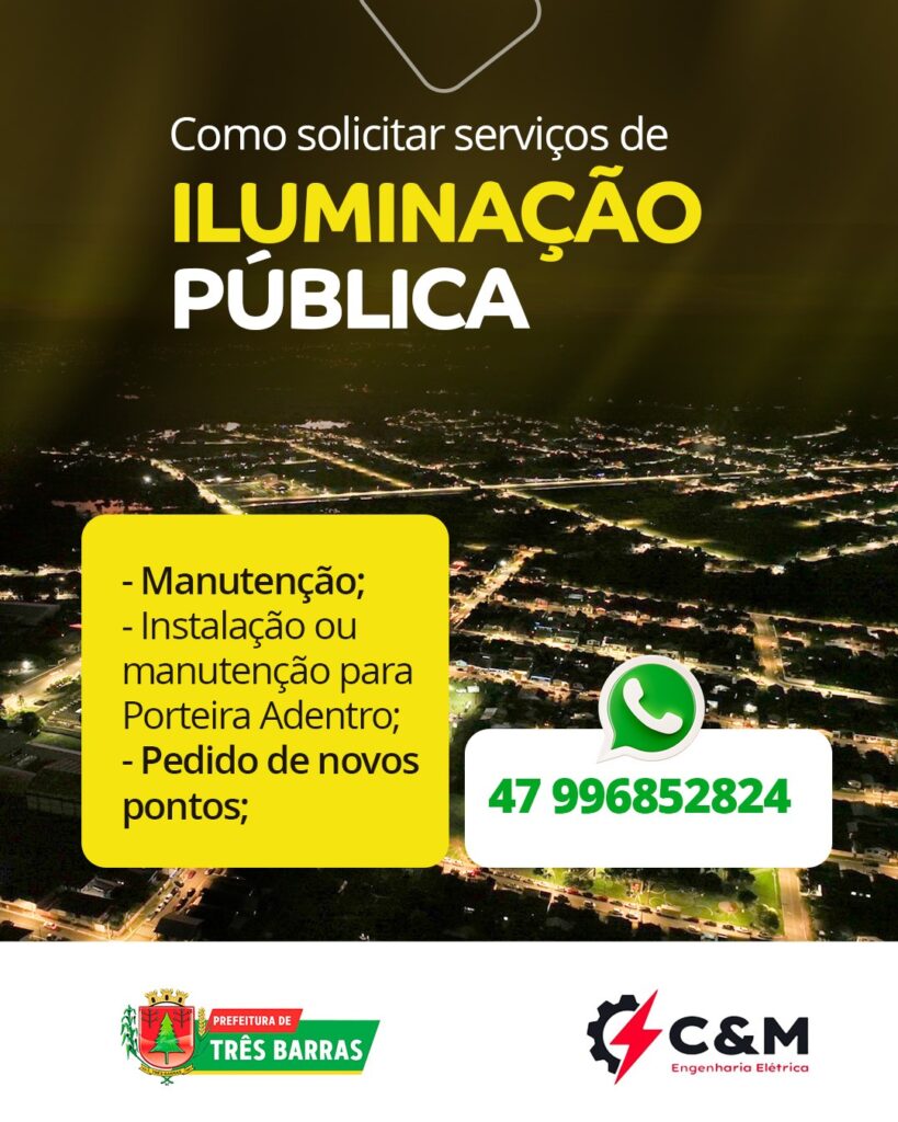 Prefeitura de Três Barras divulga WhatsApp para solicitação de melhorias e reparos na Iluminação Pública