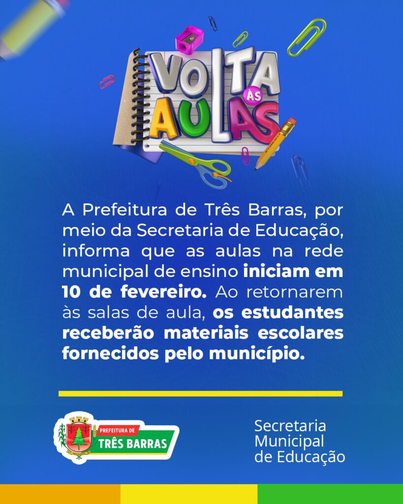 Atenção: Dia 10 de fevereiro retornam as aulas em toda a Rede Municipal de Ensino de Três Barras