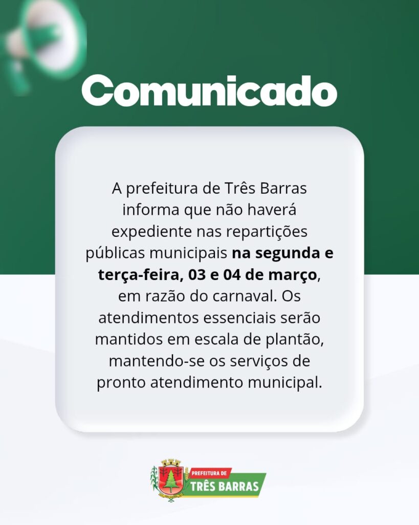Repartições Públicas de Três Barras estarão fechadas na segunda, 03 e terça, 04 de março