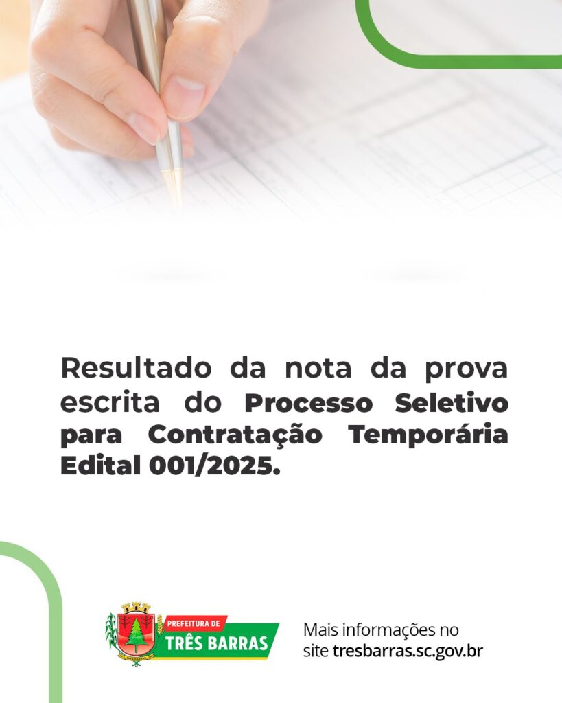 Resultado da nota da prova escrita do Processo Seletivo para Contratação Temporária Edital 001/2025