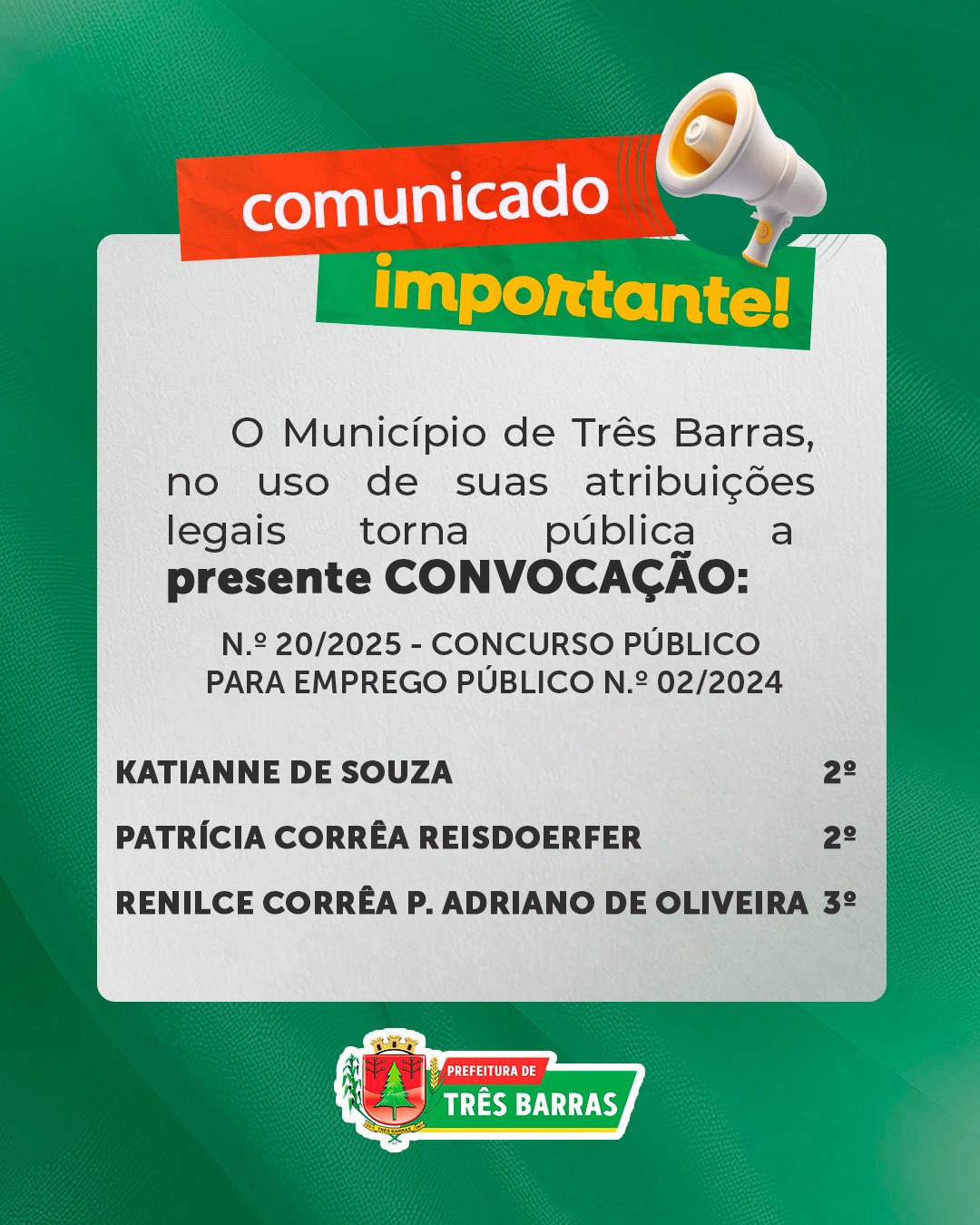 Prefeitura de Três Barras convoca candidatas aprovadas no Concurso Público para Emprego Público