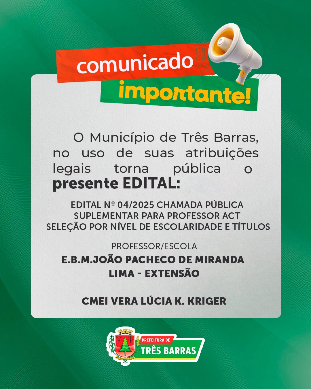 Prefeitura de Três Barras divulga Edital de Chamada Pública Suplementar