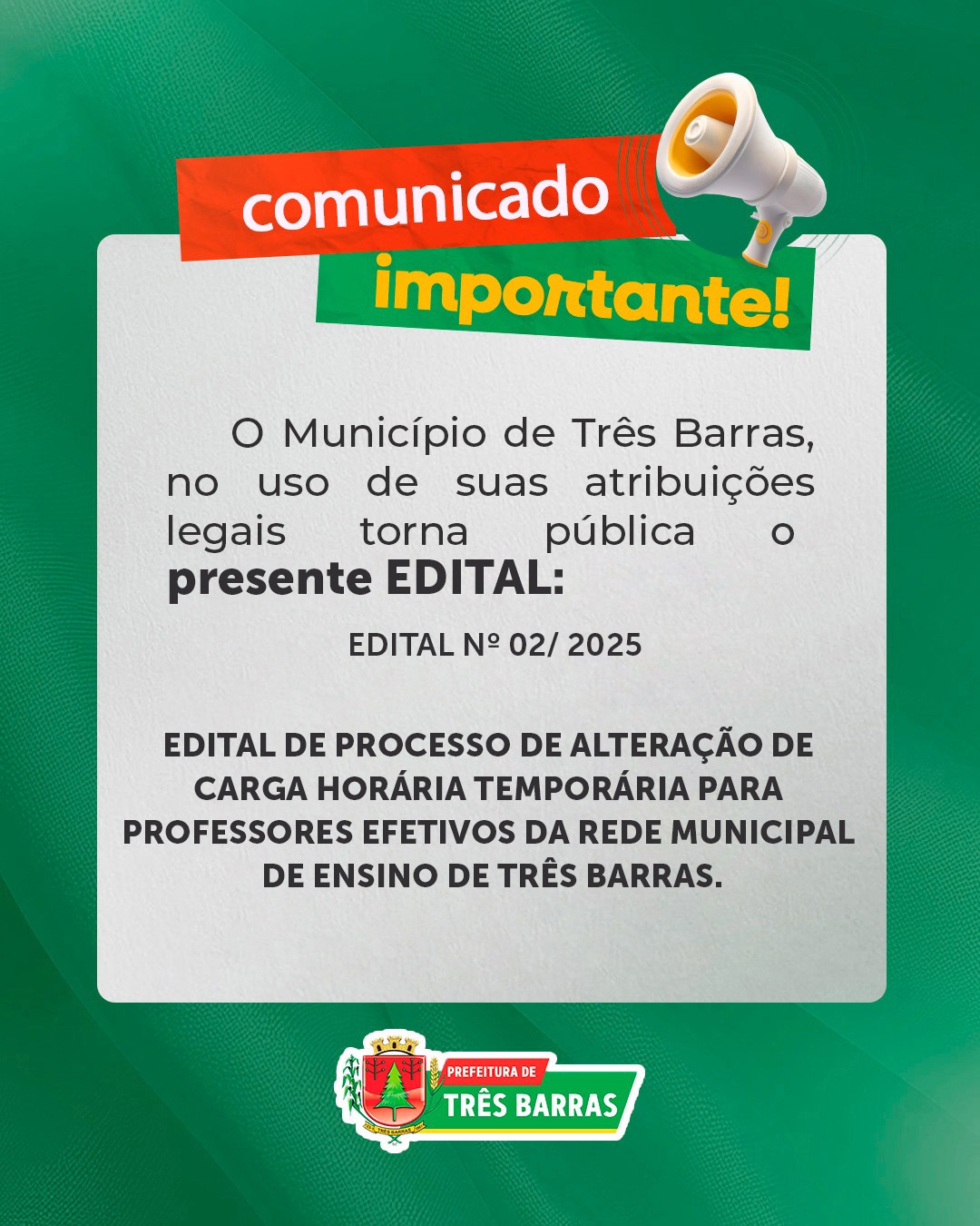 Prefeitura de Três Barras lança Edital de Processo de Alteração de Carga Horária Temporária