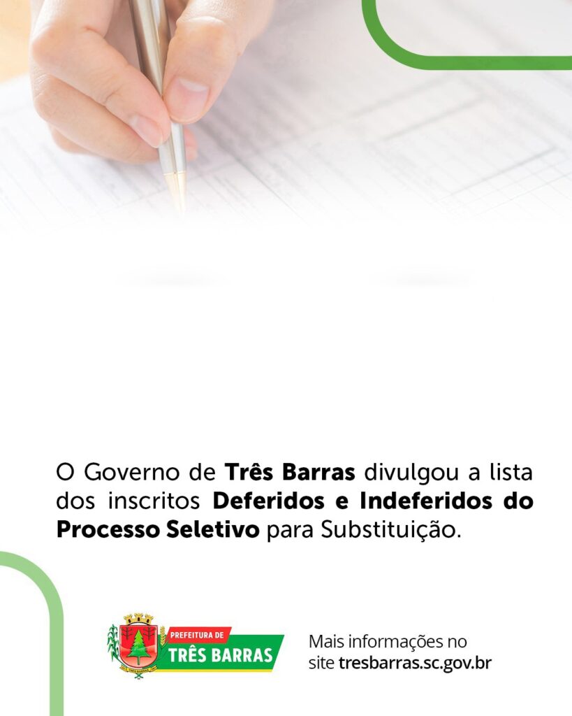 Três Barras divulga lista dos inscritos Deferidos e Indeferidos do Processo Seletivo para Substituição Três Barras divulga lista dos inscritos Deferidos e Indeferidos do Processo Seletivo para Substituição