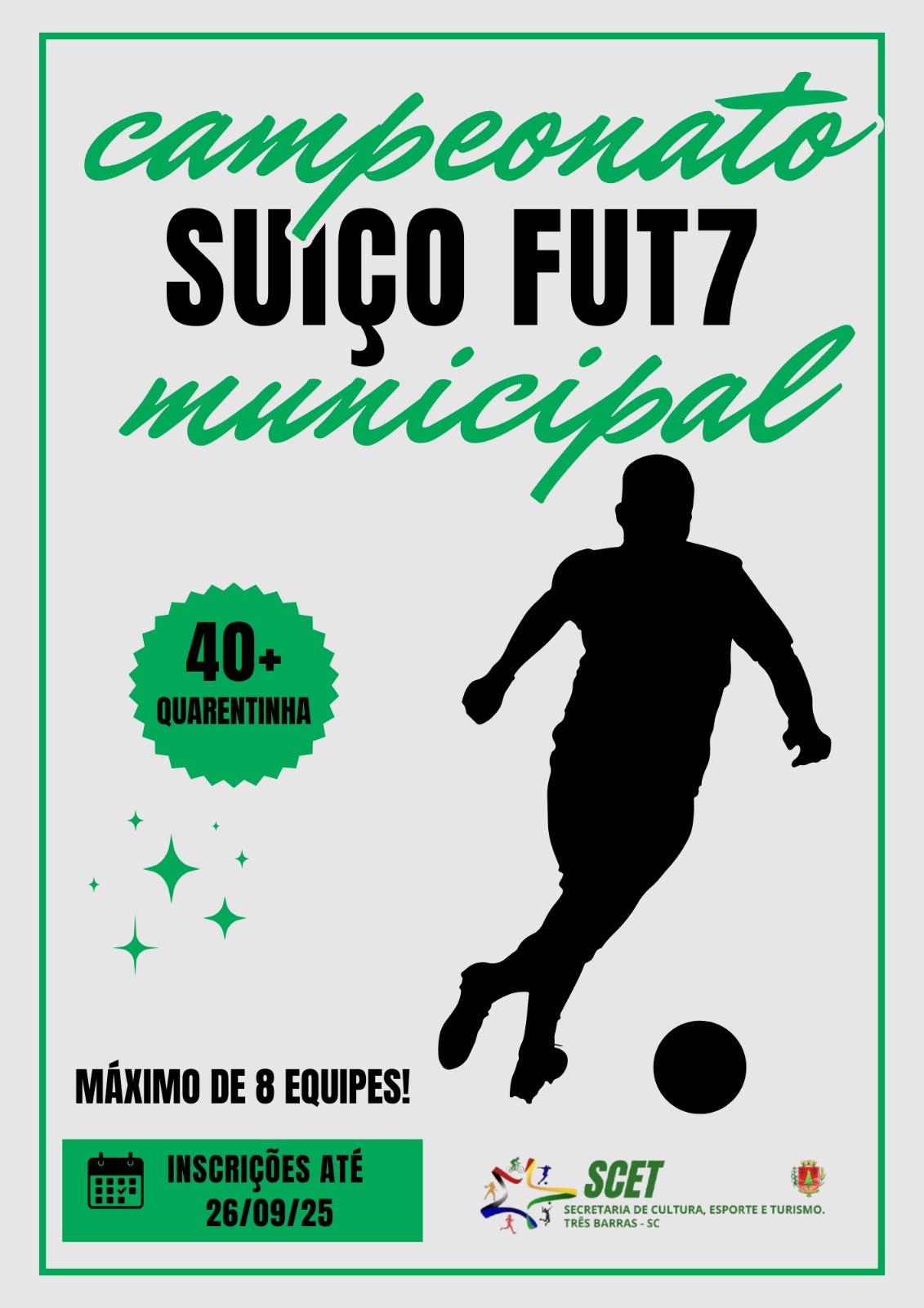 Três Barras abre inscrições para Campeonato Municipal Suíço Fut7 categoria “Quarentinha” Três Barras abre inscrições para Campeonato Municipal Suíço Fut7 categoria “Quarentinha”