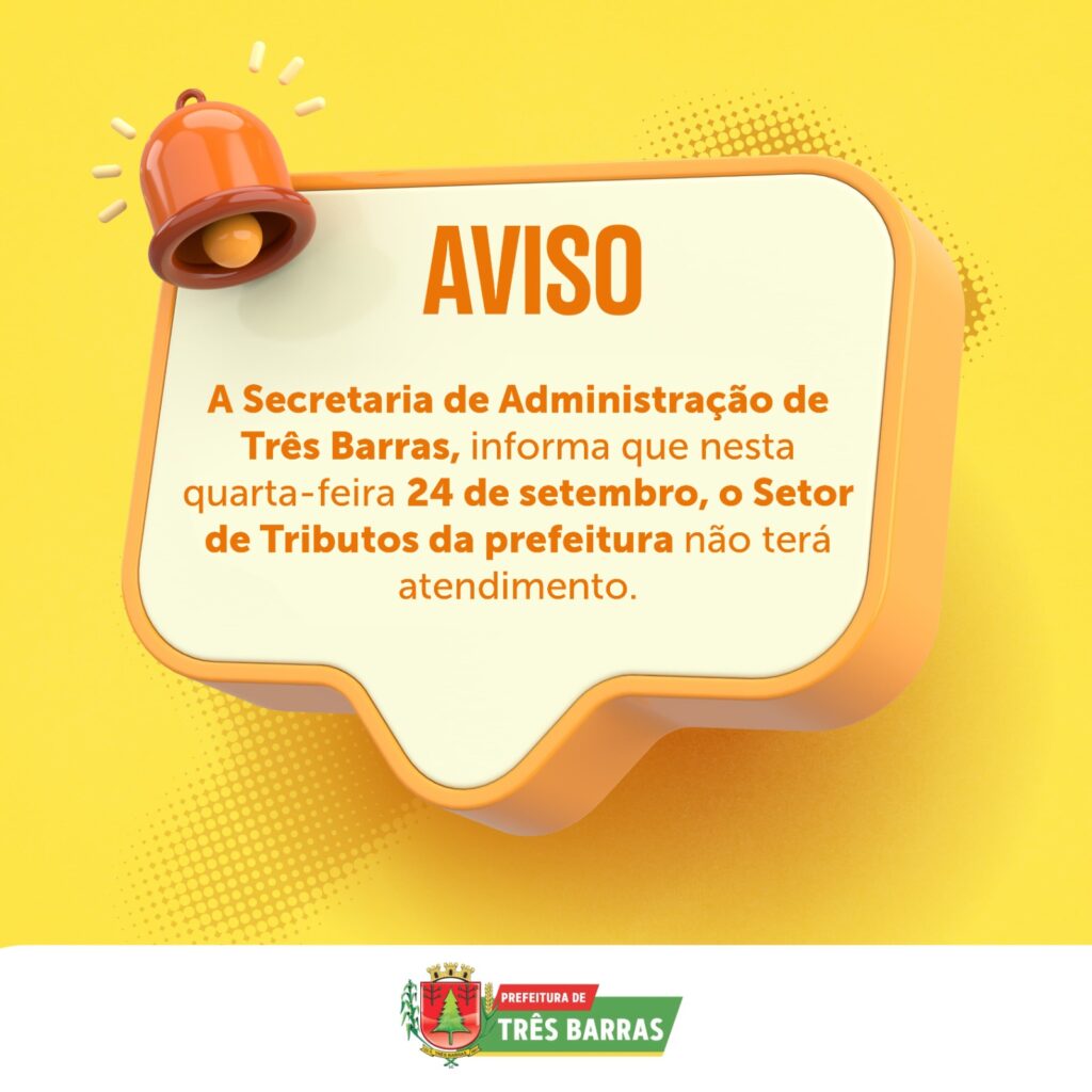 Setor de Tributos não estará com atendimento ao público nesta quarta-feira, 24 de setembro Setor de Tributos não estará com atendimento ao público nesta quarta-feira, 24 de setembro