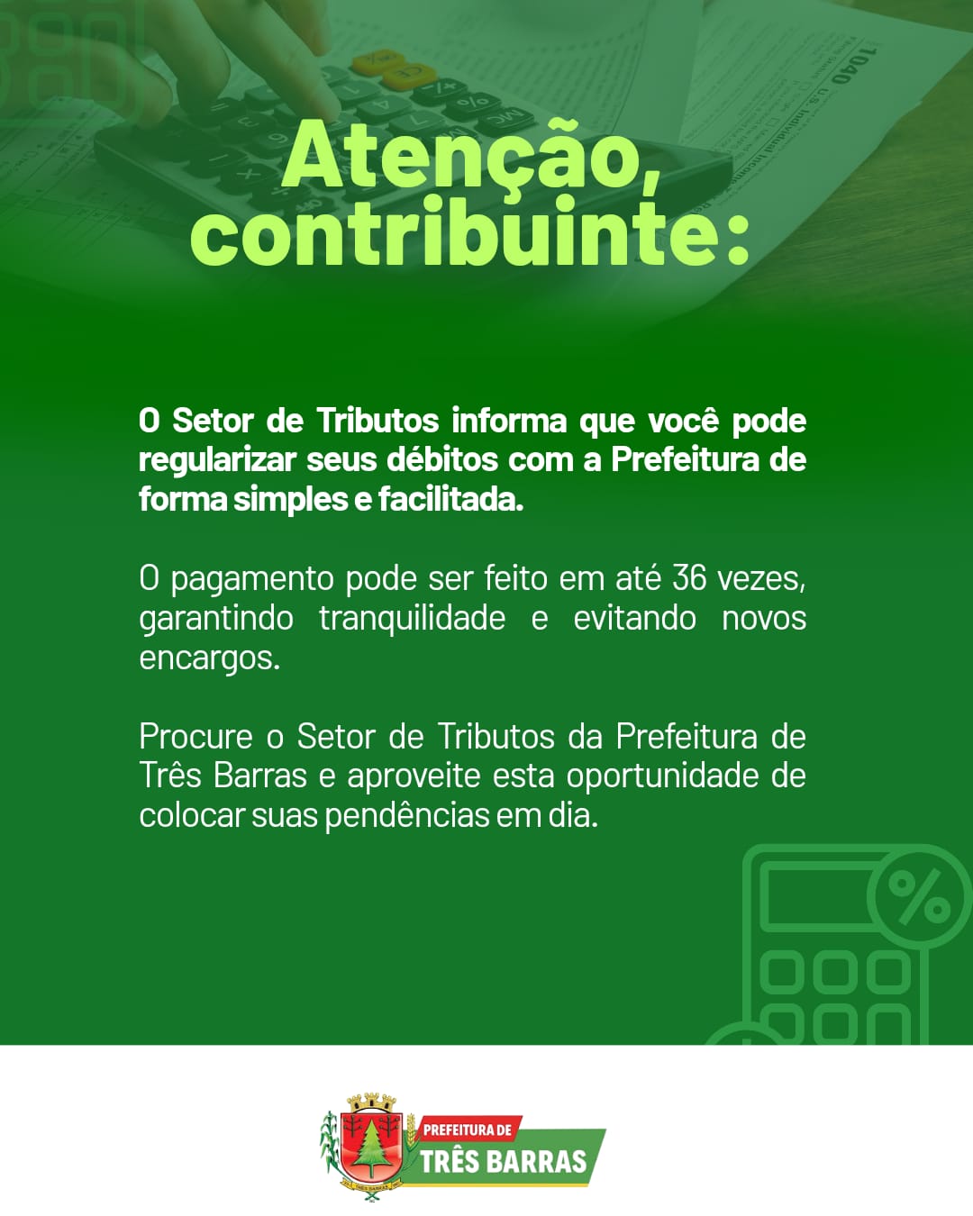 Contribuintes: Setor de Tributos da Prefeitura de Três Barras lança oportunidade para quitação de pendências