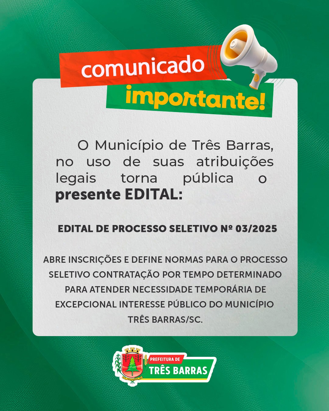 Prefeitura de Três Barras divulga Edital para Processo Seletivo de Contratação Temporária