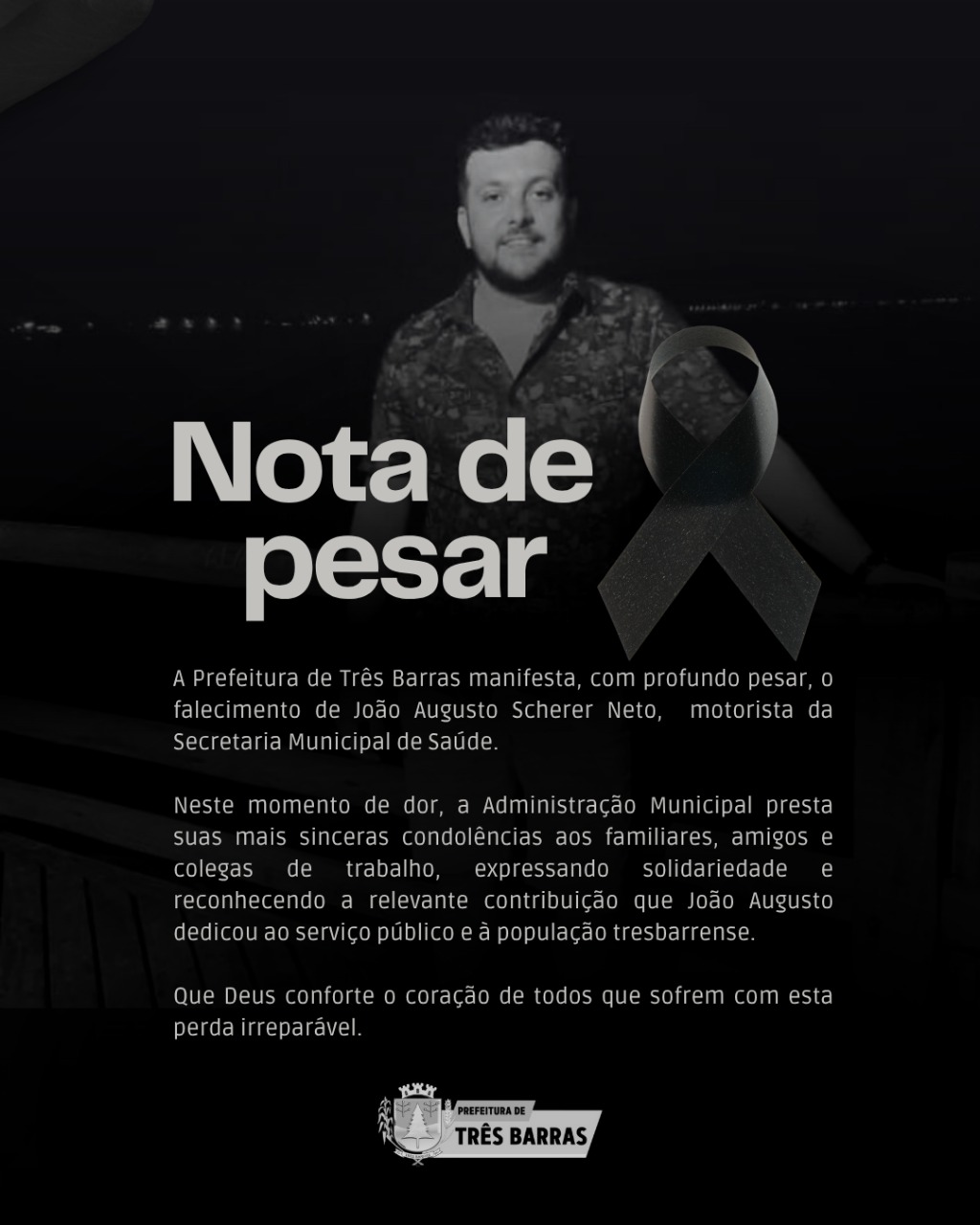 Governo de Três Barras emite Nota de profundo Pesar pelo falecimento do Servidor, João Augusto Sherer Neto